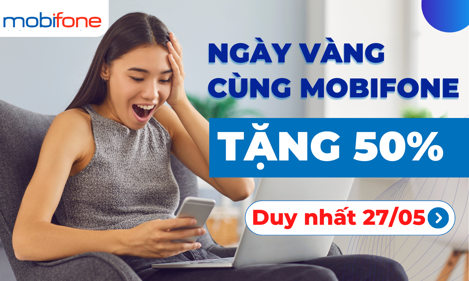 Tận Hưởng Ngày Vàng Cùng Mobifone: Tặng 50% Khi Nạp Tiền Ngày 25/7