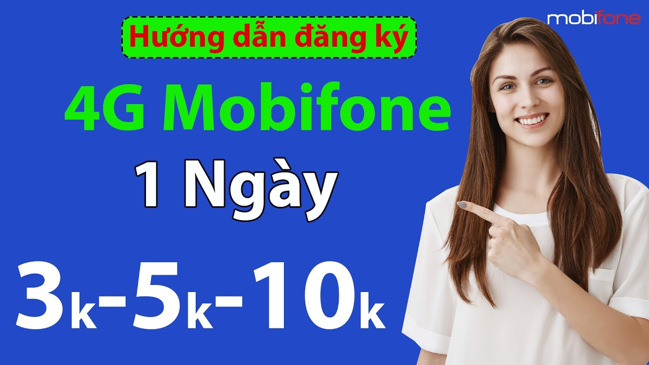 Cách đăng ký 4G MobiFone 1 ngày 5K - Hướng dẫn chi tiết