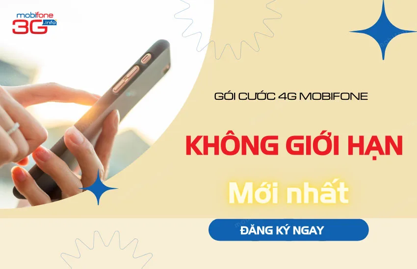 Gói cước 4G Mobifone không giới hạn tốt nhất và cách đăng ký
