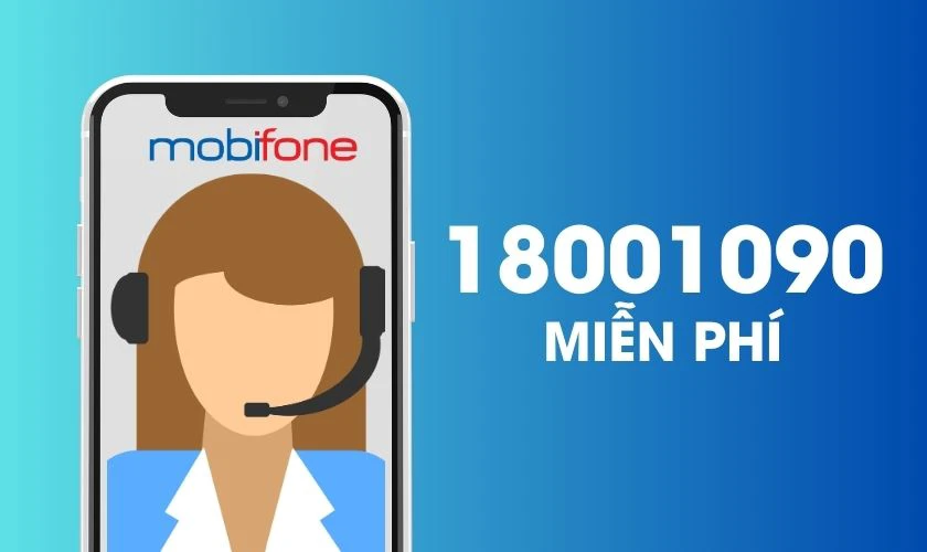 Tổng đài CSKH Mobifone: Cách liên hệ và dịch vụ hỗ trợ